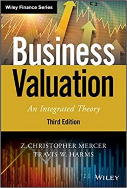Business Valuation: An Integrated Theory, 3rd Edition